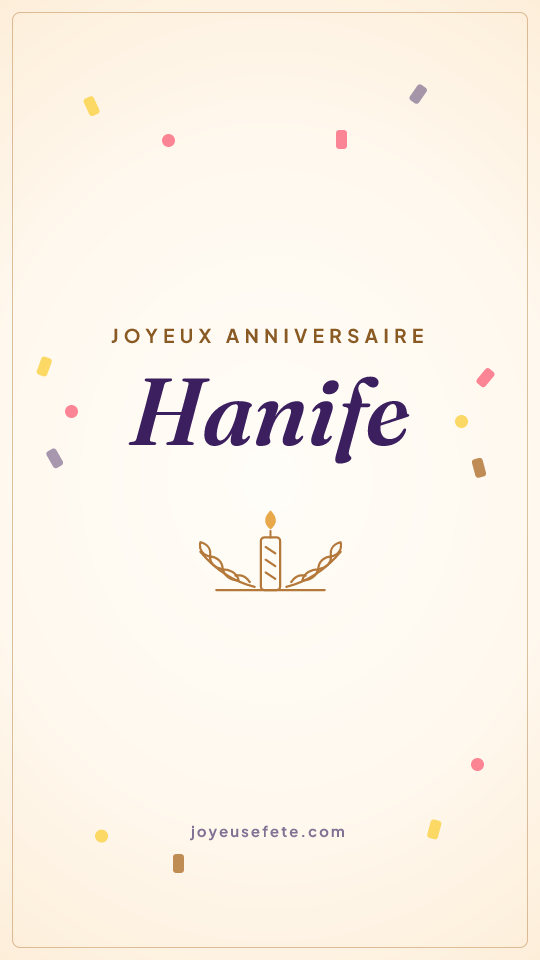 Image « Joyeux anniversaire Hanife » au format story
