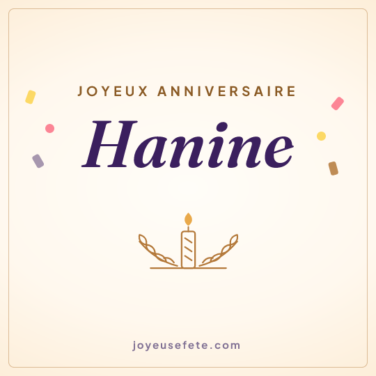 Image carrée « Joyeux anniversaire Hanine » pour WhatsApp