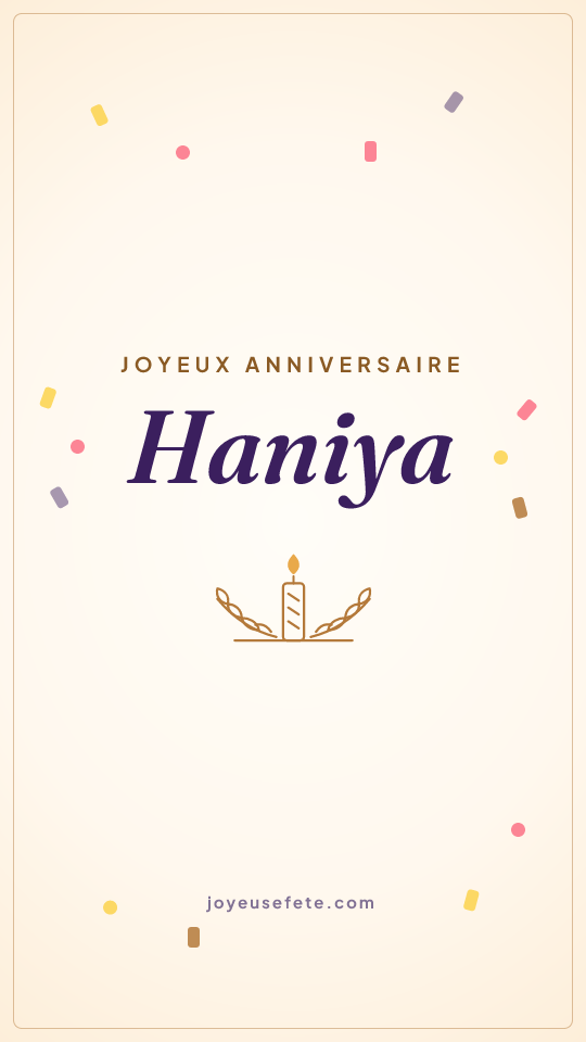 Image « Joyeux anniversaire Haniya » au format story