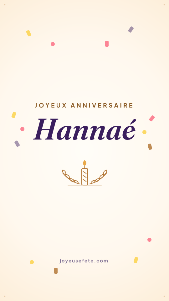 Image « Joyeux anniversaire Hannaé » au format story