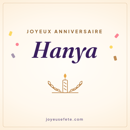 Image carrée « Joyeux anniversaire Hanya » pour WhatsApp
