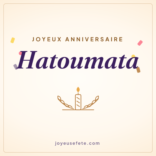 Image carrée « Joyeux anniversaire Hatoumata » pour WhatsApp