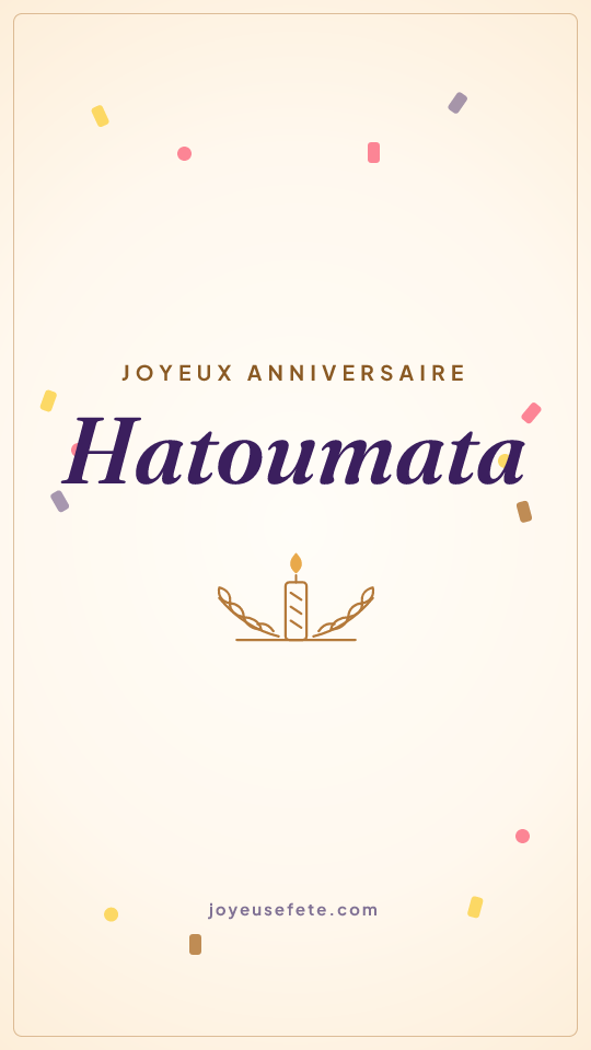 Image « Joyeux anniversaire Hatoumata » au format story