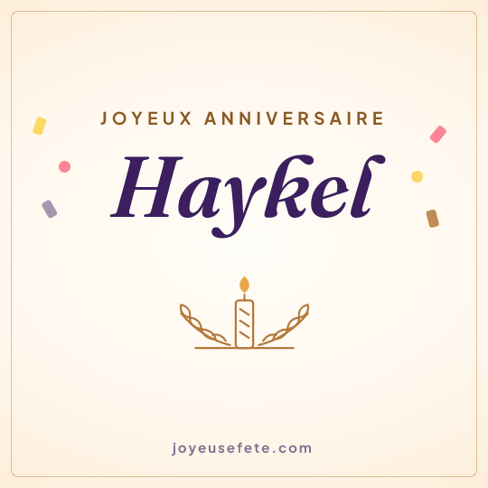 Image carrée « Joyeux anniversaire Haykel » pour WhatsApp