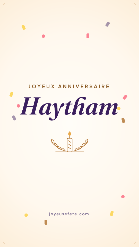 Image « Joyeux anniversaire Haytham » au format story
