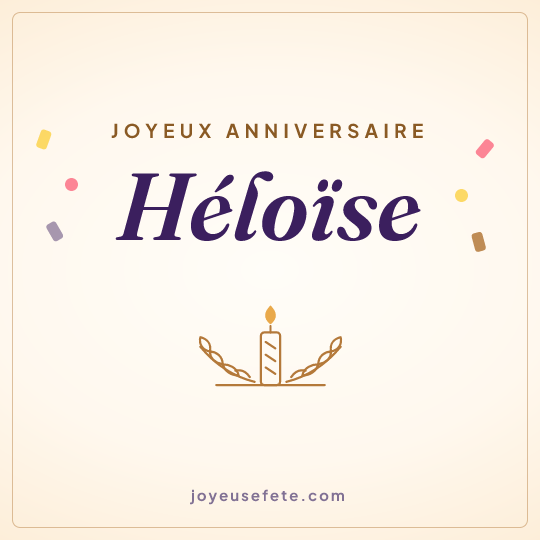 Image carrée « Joyeux anniversaire Héloïse » pour WhatsApp