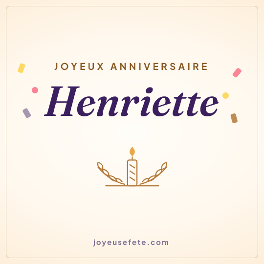 Image carrée « Joyeux anniversaire Henriette » pour WhatsApp