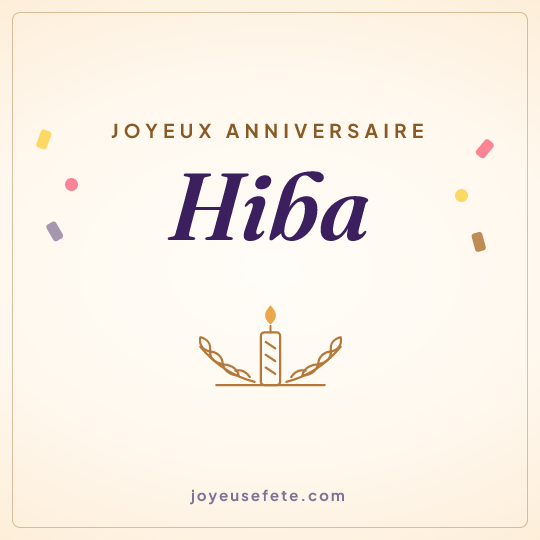 Image carrée « Joyeux anniversaire Hiba » pour WhatsApp