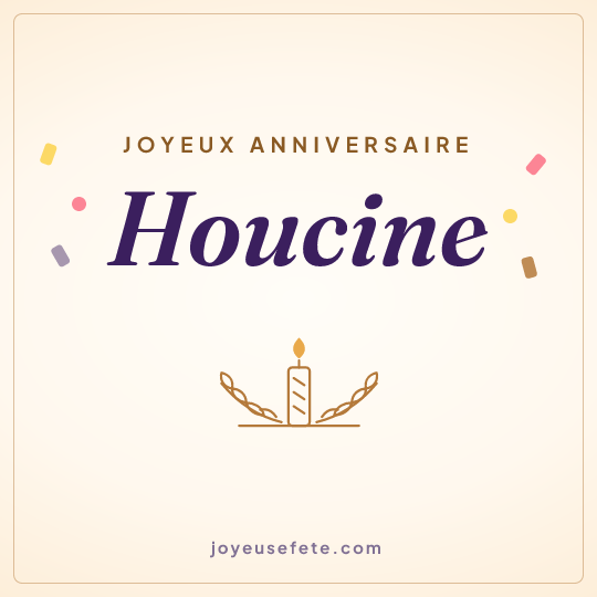 Image carrée « Joyeux anniversaire Houcine » pour WhatsApp