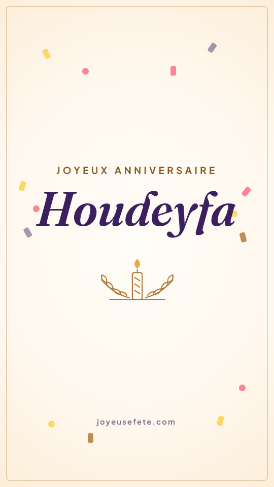 Image « Joyeux anniversaire Houdeyfa » au format story