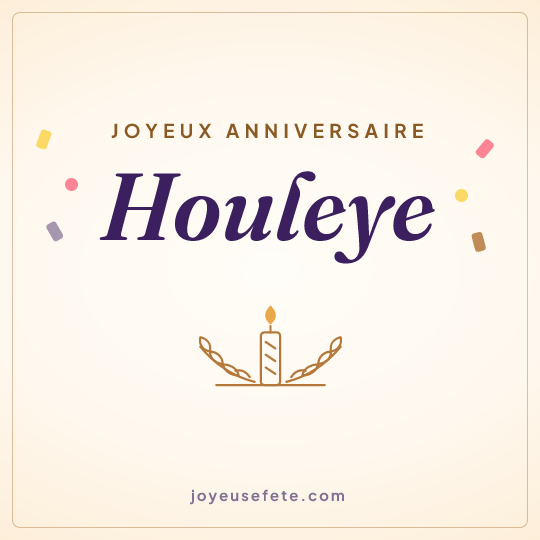 Image carrée « Joyeux anniversaire Houleye » pour WhatsApp