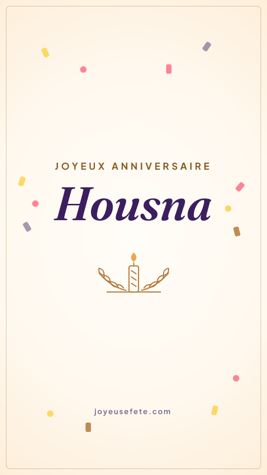 Image « Joyeux anniversaire Housna » au format story
