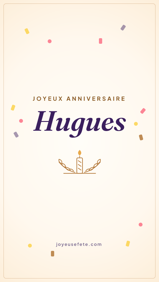 Image « Joyeux anniversaire Hugues » au format story