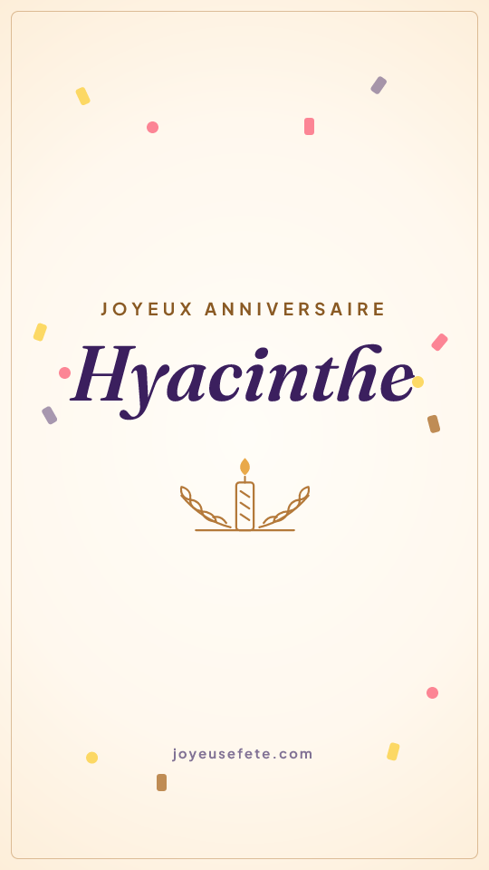Image « Joyeux anniversaire Hyacinthe » au format story