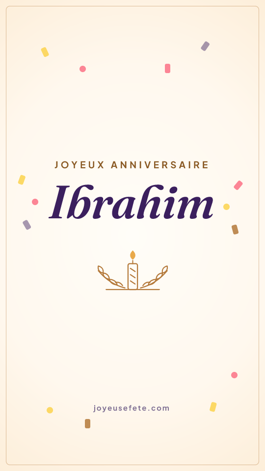Image « Joyeux anniversaire Ibrahim » au format story