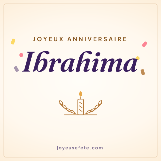 Image carrée « Joyeux anniversaire Ibrahima » pour WhatsApp