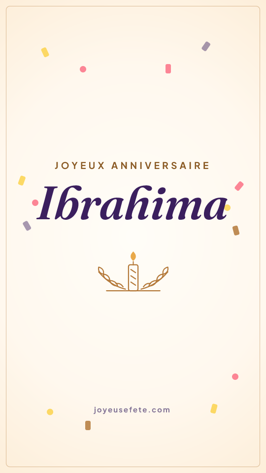 Image « Joyeux anniversaire Ibrahima » au format story