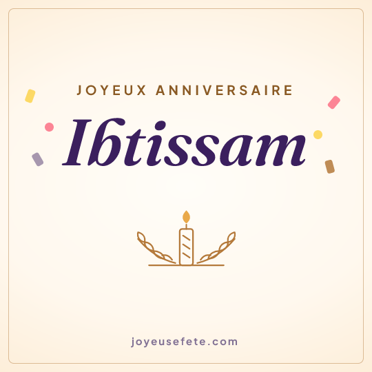 Image carrée « Joyeux anniversaire Ibtissam » pour WhatsApp