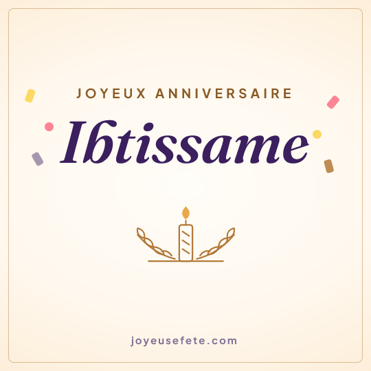 Image carrée « Joyeux anniversaire Ibtissame » pour WhatsApp