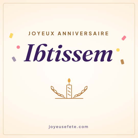 Image carrée « Joyeux anniversaire Ibtissem » pour WhatsApp