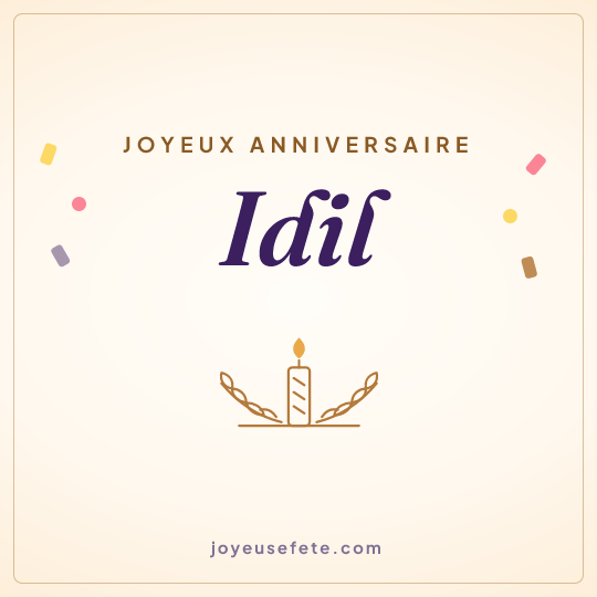 Image carrée « Joyeux anniversaire Idil » pour WhatsApp