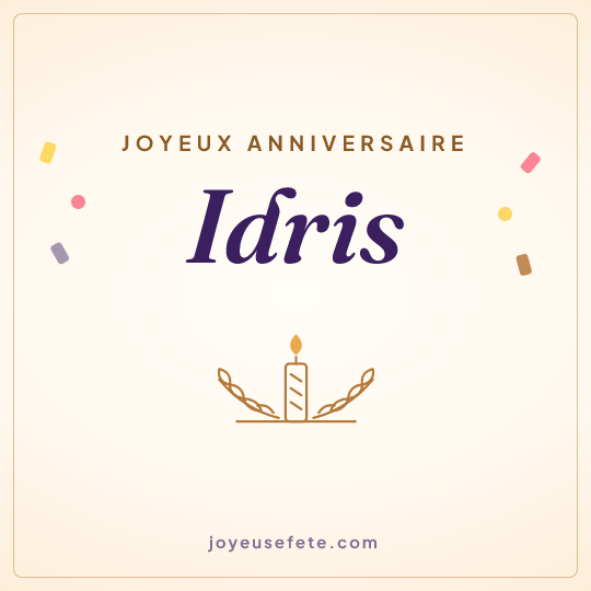 Image carrée « Joyeux anniversaire Idris » pour WhatsApp