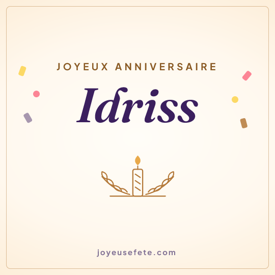 Image carrée « Joyeux anniversaire Idriss » pour WhatsApp
