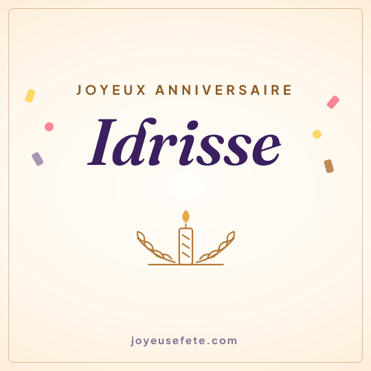 Image carrée « Joyeux anniversaire Idrisse » pour WhatsApp