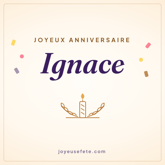 Image carrée « Joyeux anniversaire Ignace » pour WhatsApp