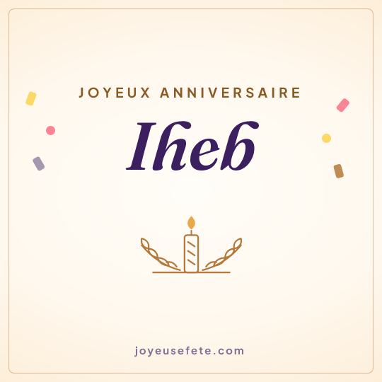 Image carrée « Joyeux anniversaire Iheb » pour WhatsApp