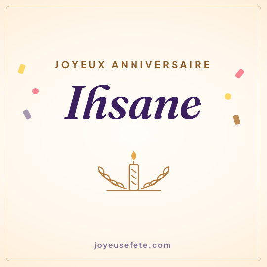 Image carrée « Joyeux anniversaire Ihsane » pour WhatsApp