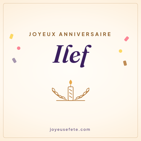 Image carrée « Joyeux anniversaire Ilef » pour WhatsApp