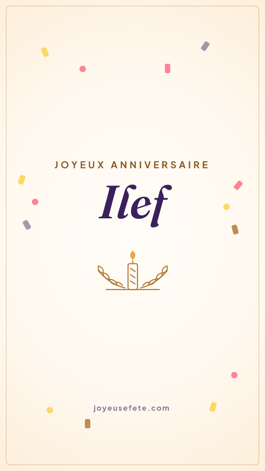 Image « Joyeux anniversaire Ilef » au format story