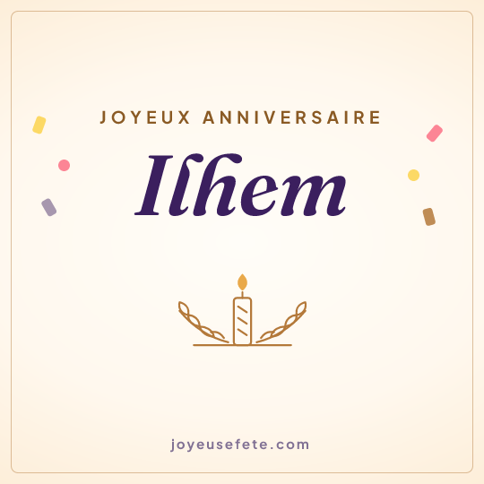 Image carrée « Joyeux anniversaire Ilhem » pour WhatsApp
