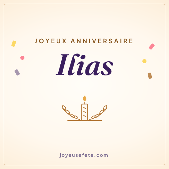 Image carrée « Joyeux anniversaire Ilias » pour WhatsApp