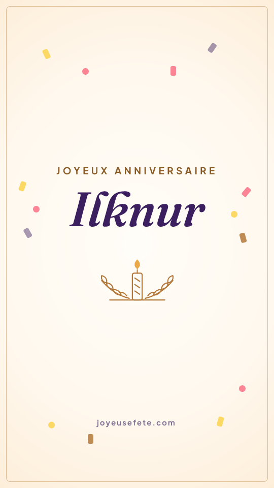 Image « Joyeux anniversaire Ilknur » au format story