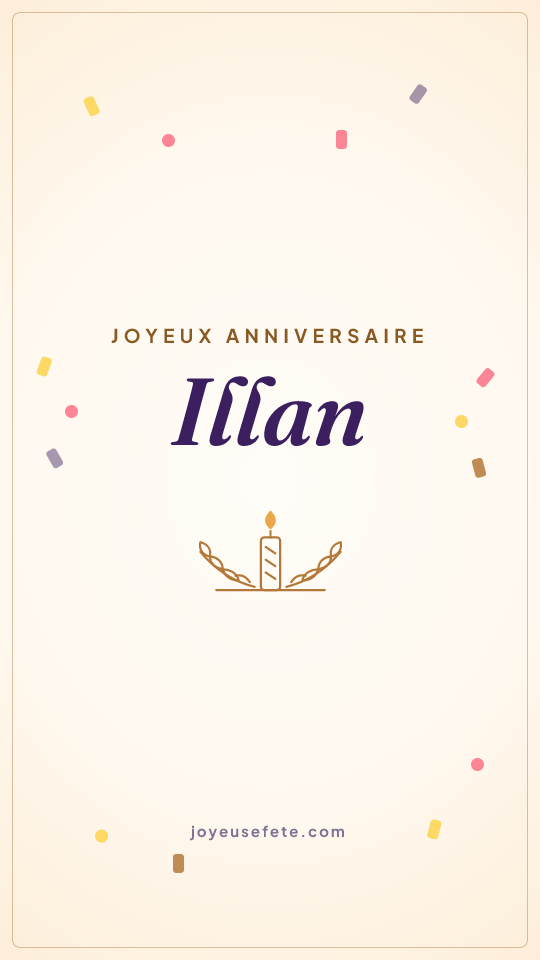 Image « Joyeux anniversaire Illan » au format story