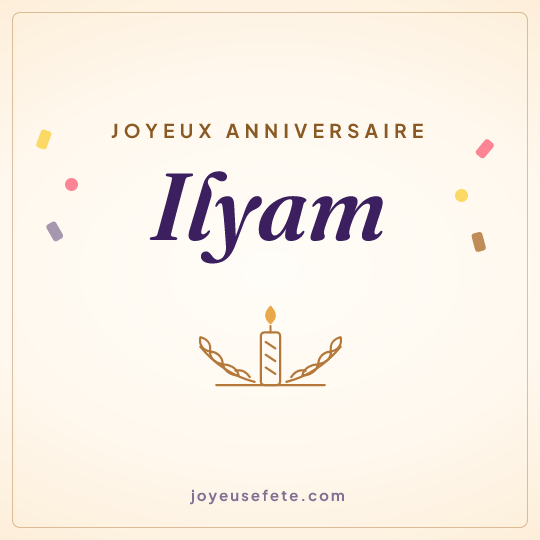Image carrée « Joyeux anniversaire Ilyam » pour WhatsApp