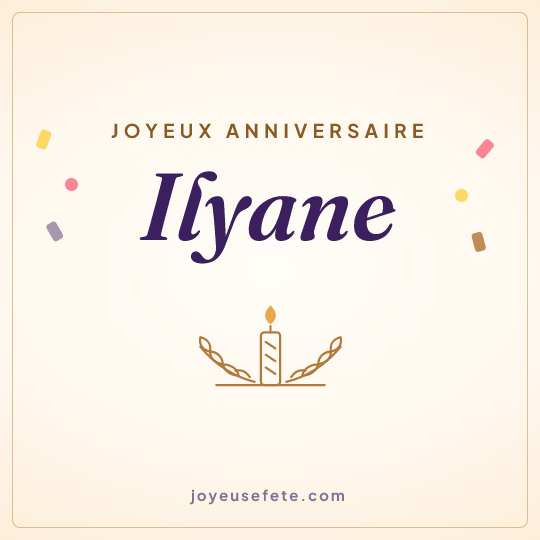 Image carrée « Joyeux anniversaire Ilyane » pour WhatsApp