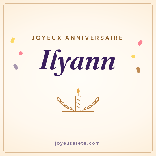 Image carrée « Joyeux anniversaire Ilyann » pour WhatsApp