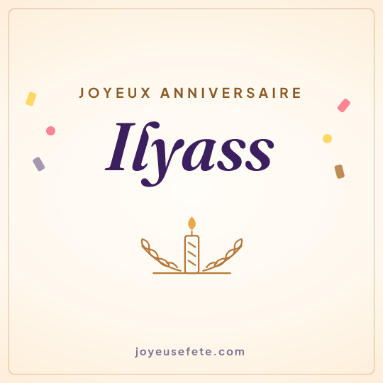 Image carrée « Joyeux anniversaire Ilyass » pour WhatsApp