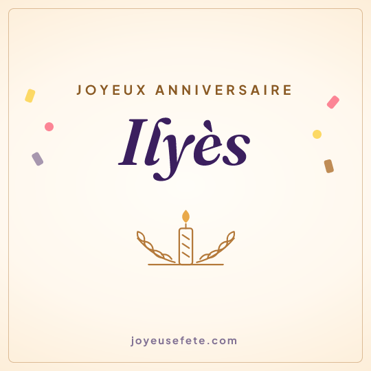 Image carrée « Joyeux anniversaire Ilyès » pour WhatsApp