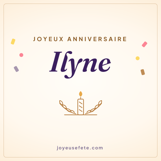 Image carrée « Joyeux anniversaire Ilyne » pour WhatsApp