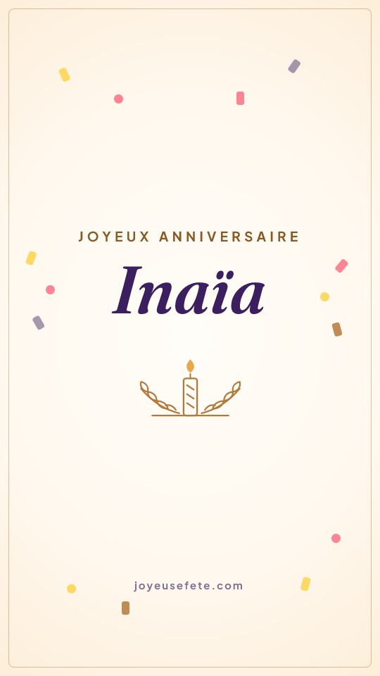 Image « Joyeux anniversaire Inaïa » au format story
