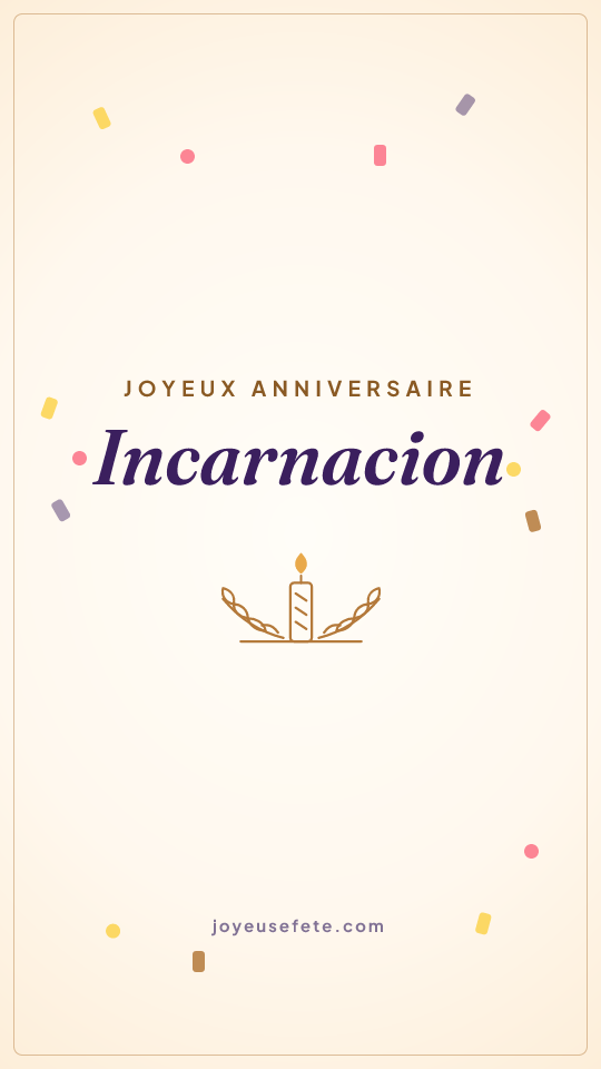 Image « Joyeux anniversaire Incarnacion » au format story