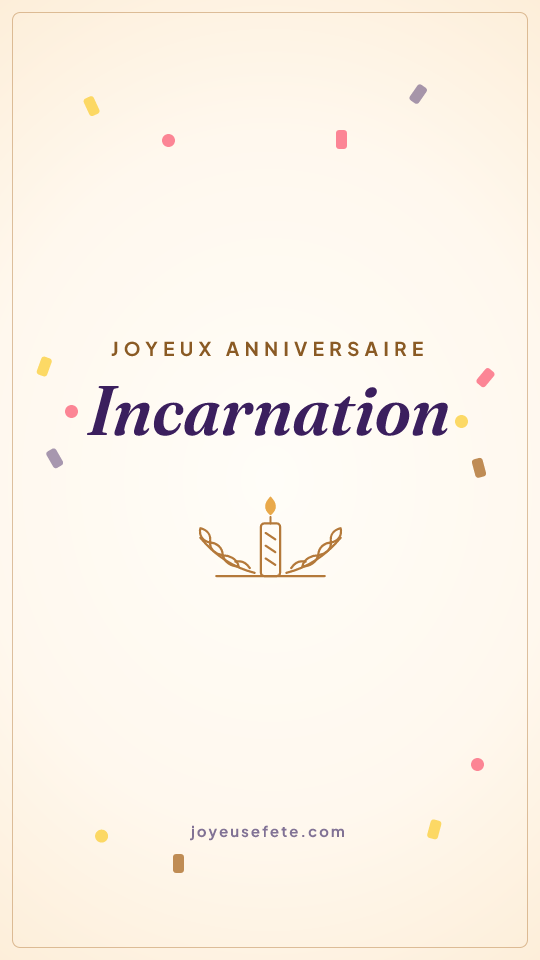 Image « Joyeux anniversaire Incarnation » au format story