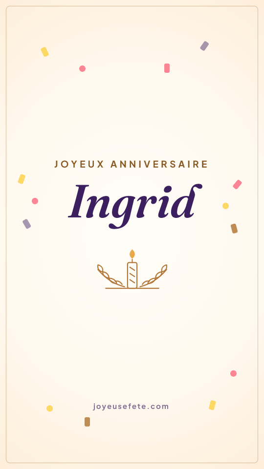 Image « Joyeux anniversaire Ingrid » au format story