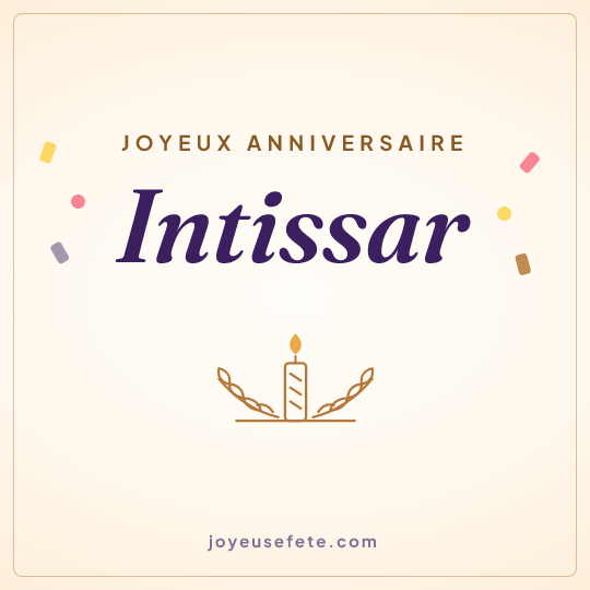 Image carrée « Joyeux anniversaire Intissar » pour WhatsApp