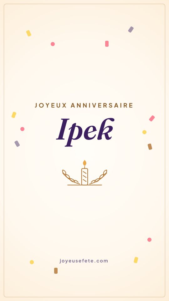 Image « Joyeux anniversaire Ipek » au format story