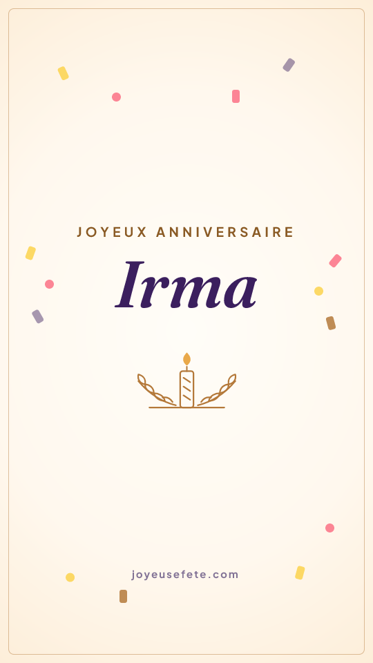 Image « Joyeux anniversaire Irma » au format story